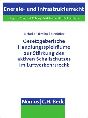 cover image of Gesetzgeberische Handlungsspielräume zur Stärkung des aktiven Schallschutzes im Luftverkehrsrecht